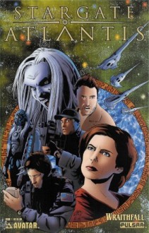 Stargate Atlantis: Wraithfall I - Stuart Moore, Mauricio Melo