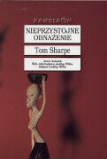 Nieprzystojne obnażenie - Tom Sharpe