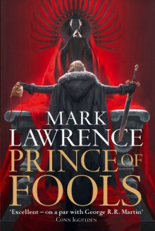 Prince of Fools (Red Queen's War, Book 1) - Mark Lawrence