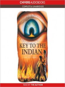 The Key to the Indian: The Indian in the Cupboard Series, Book 5 (MP3 Book) - Lynne Reid Banks