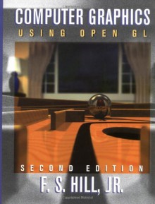 Computer Graphics Using Open GL (2nd Edition) - Francis S. Hill