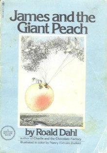 James and the Giant Peach - Roald Dahl, Nancy Ekholm Burkert