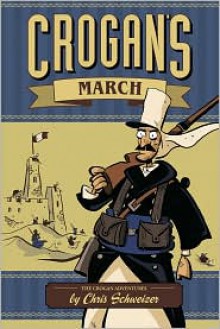 Crogan's March - Chris Schweizer