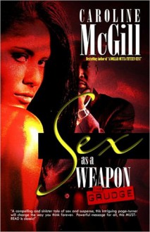 Sex As a Weapon - Caroline McGill