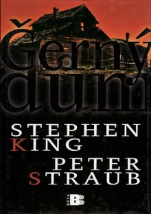 Černý dům - Linda Bartošková, Peter Straub, Stephen King