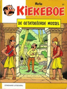 De getatoeëerde mossel (Kiekeboe, #27) - Merho