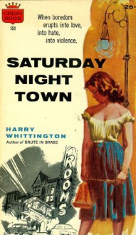 Saturday Night Town - Harry Whittington, Barye Phillips