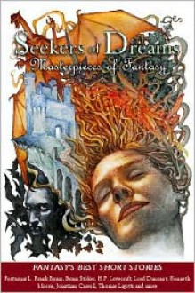 Seekers of Dreams: Masterpieces of Fantasy - Douglas A. Anderson