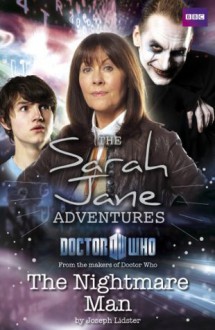 Sarah Jane Adventures: The Nightmare Man: The Nightmare Man - BBC