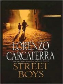 Street Boys - Lorenzo Carcaterra