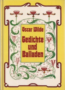 Gedichte und Balladen - Oscar Wilde, Otto Hauser