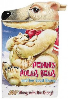 Penny Polar Bear (Snappy Fun Books) - Paul Flemming, John Goode