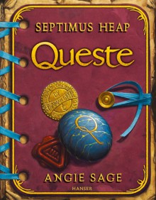 Septimus Heap - Queste - Angie Sage, Mark Zug, Reiner Pfleiderer