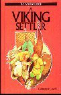 A Viking Settler (Everyday Life of Series) - Giovanni Caselli