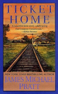 Ticket Home - James Michael Pratt