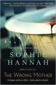 The Wrong Mother - Sophie Hannah