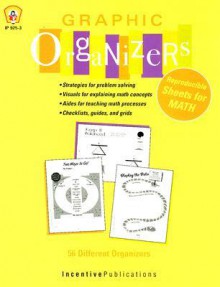 Graphic Organizers Reproducible Sheets for MATH - Marjorie Frank, Jill Norris