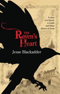 The Raven's Heart - Jesse Blackadder