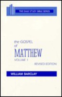 The Gospel of Matthew - William Barclay