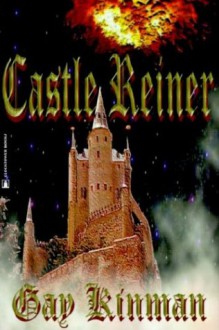 Castle Reiner - Gay Toltl Kinman