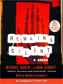 Remains Silent (Audio) - Michael Baden, Michele Santopietro