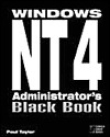 Windows NT 4 Administrators Black Book - Paul Taylor