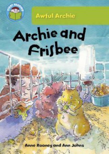 Archie and Frisbee - Anne Rooney