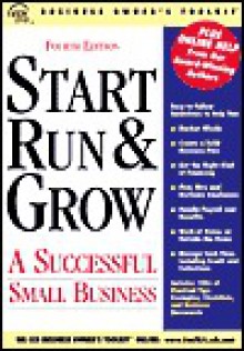 Start, Run & Grow a Successful Small Business - CCH Consumer Media Group, CCH Incorporated