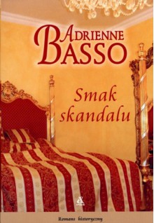 Smak skandalu - Adrienne Basso