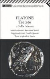 Teeteto O Sulla Scienza - Plato, Salvatore Natoli, Andrea Tagliapietra, Luca Antonelli