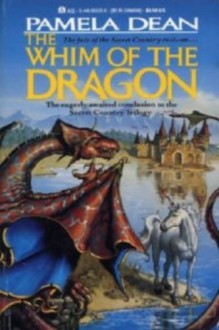 The Whim Of The Dragon - Pamela Dean