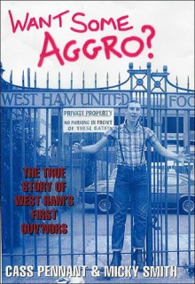 Want Some Aggro? - Cassie Pennant, Micky Smith