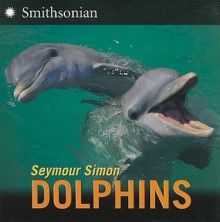 Dolphins - Seymour Simon