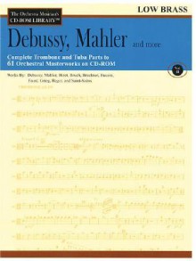 Debussy, Mahler and More: The Orchestra Musician's CD-ROM Library Vol. II - Various, Gustav Mahler, Claude Debussy