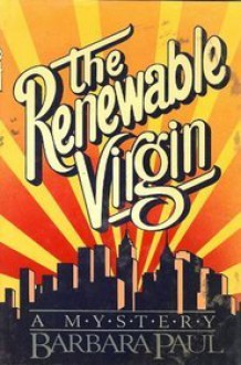 The Renewable Virgin - Barbara Paul