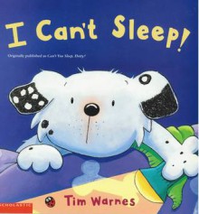 I Can't Sleep! - Tim Warnes