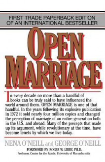 Open Marriage: A New Life Style for Couples - George O'Neill