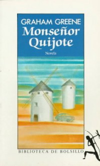 Monseñor Quijote - Graham Greene