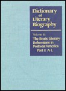 Beats: Literary Bohemians in Postwar America (Dictionary of Literary Biography) - Ann Charters