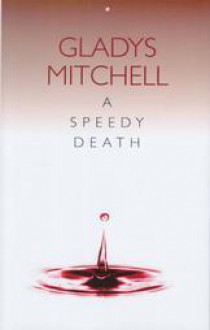 A Speedy Death - Gladys Mitchell