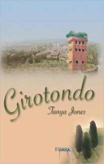 Girotondo - Tanya Jones