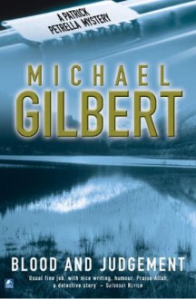 Blood and Judgement (Patrick Petrella) - Michael Gilbert