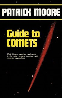 Guide to Comets - Patrick Moore