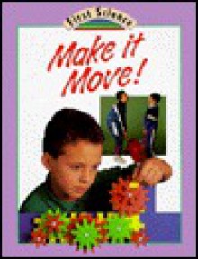 Make It Move! - Julian Rowe, Molly Perham