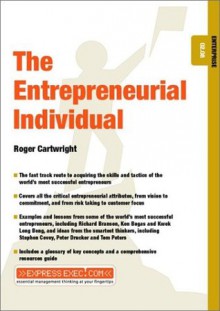 The Entrepreneurial Individual: Enterprise 02.08 (Express Exec) - Roger Cartwright