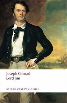 Lord Jim (Oxford World's Classics) - Joseph Conrad