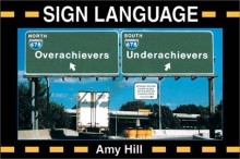 Sign Language - Amy Hill