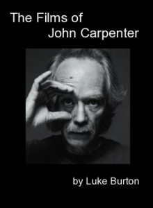 The Films of John Carpenter - Luke Burton