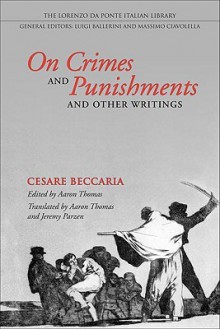 On Crimes and Punishments and Other Writings - Cesare Beccaria, Voltaire, Jeremy Parzen, Bryan Stevenson