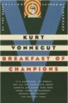 Breakfast of Champions - Kurt Vonnegut